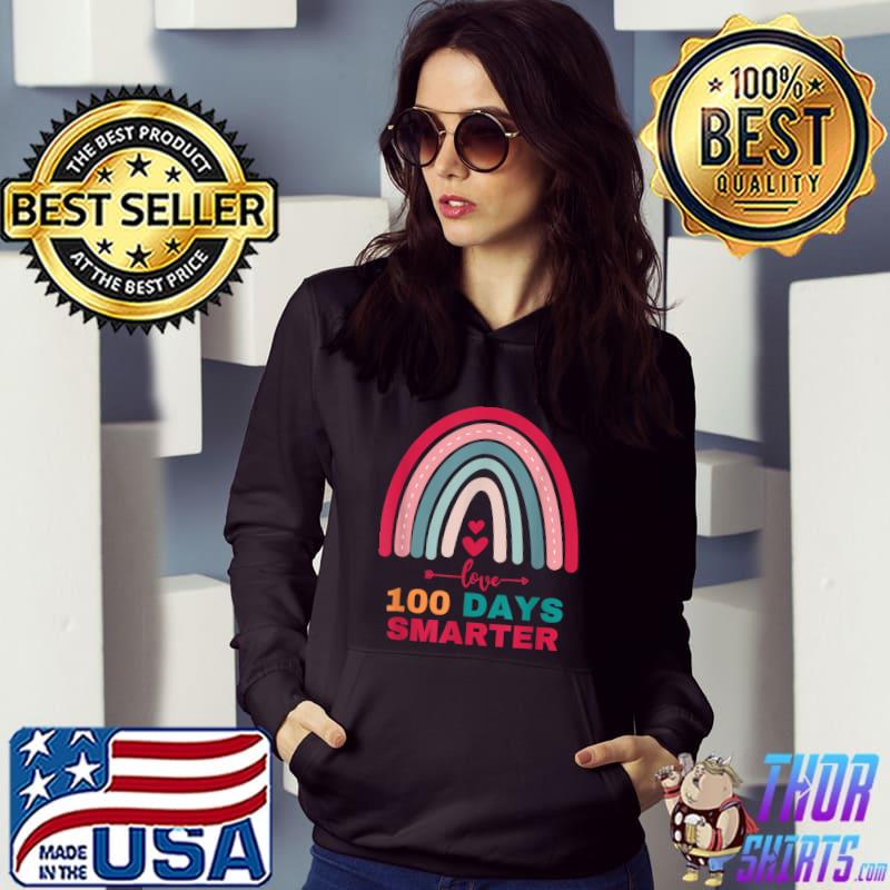 100 Days Smarter 100th Day Of School Celebration Rainbow T-Shirt Hoodie