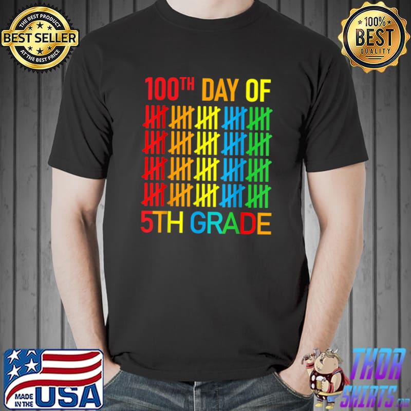 100 Days Smarter Fifth Grade 100th Day Of School 5th Grade Colors T-Shirt