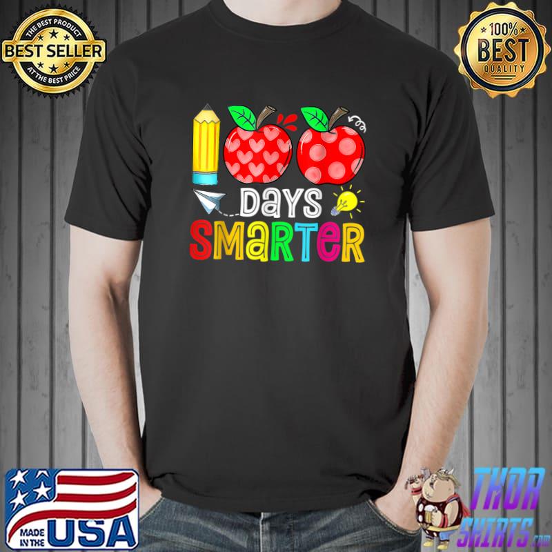 100 Days Smarter Pencil And Apples Happy 100th Day Of School Teacher T-Shirt