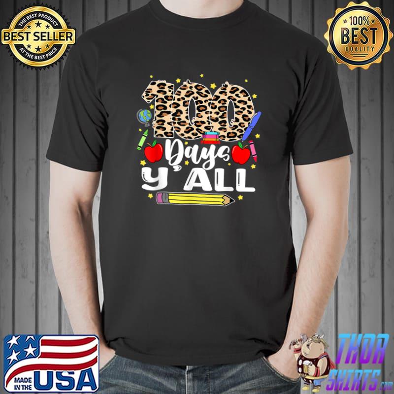 100 Days Y'all Leopard Happy 100th Day Of School Apples Pencil T-Shirt