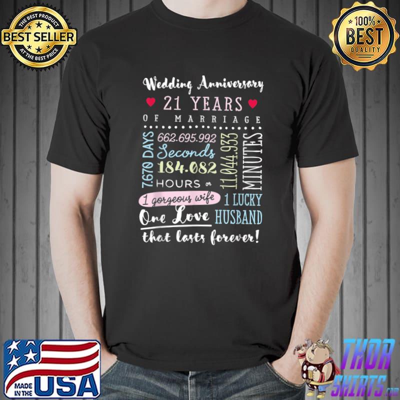 21st Wedding Anniversary 21 Years Of Marriage Lucky Husband One Love That Forever T-Shirt