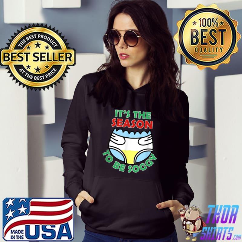 AB DL It's The Season To Be Soggy T-Shirt Hoodie