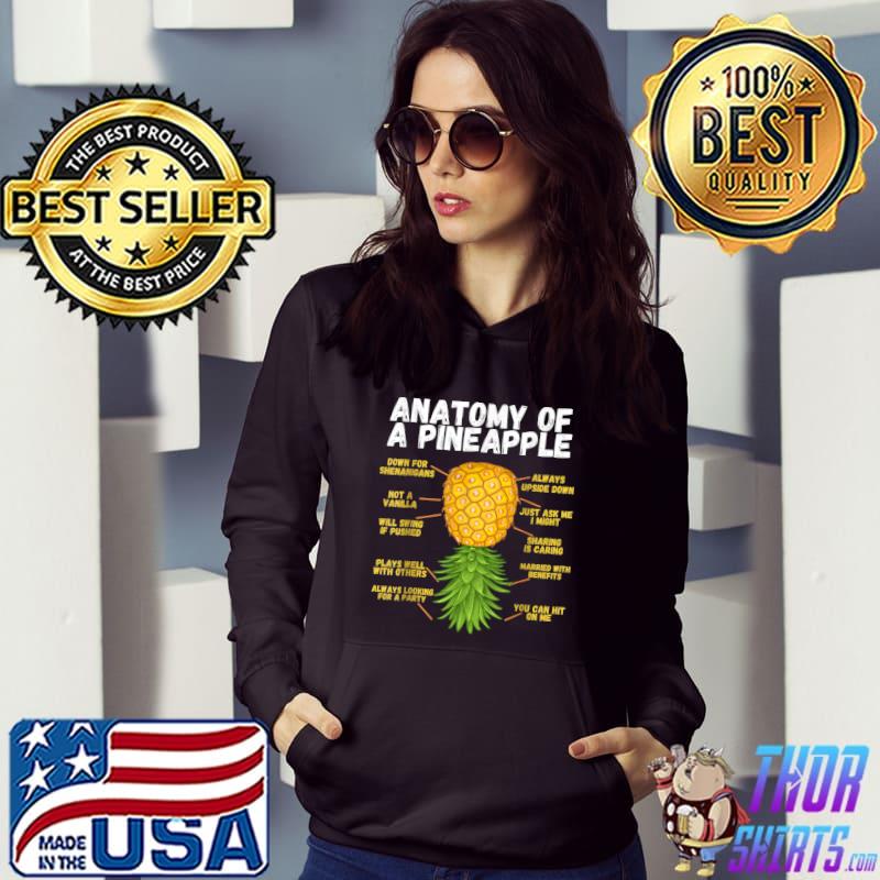 Anatomy Of A Pineapple Upside Down Pineapple Always Sharing Is Caring You Can Hit On Me T-Shirt Hoodie