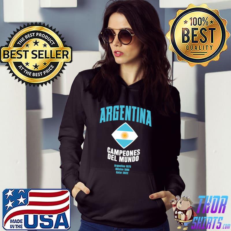 Argentina Campeons Del Mundo World Champion 2022 Flag T-Shirt Hoodie