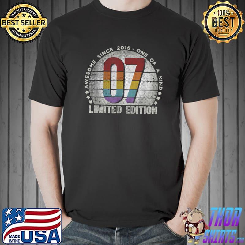 Awesome Since 2016 One Of A Kind 7th Birthday 7 Year Old Gifts 2016 Limited Edition Reteo T-Shirt