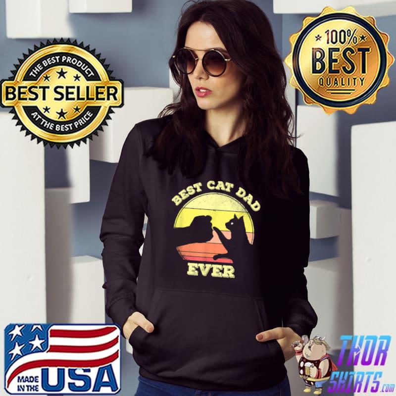 Best Cat Dad Ever Cute Cat Lover Father's Day Vintage T-Shirt Hoodie