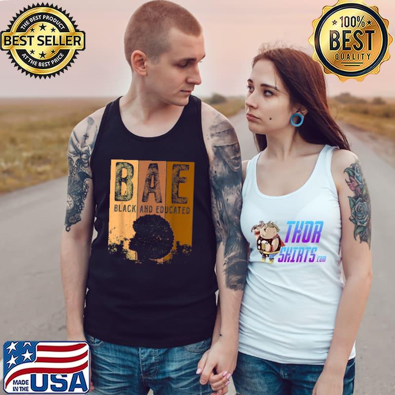 Black History Month Bae Black And Educated Melanin Women Vintage T-Shirt Tank Top