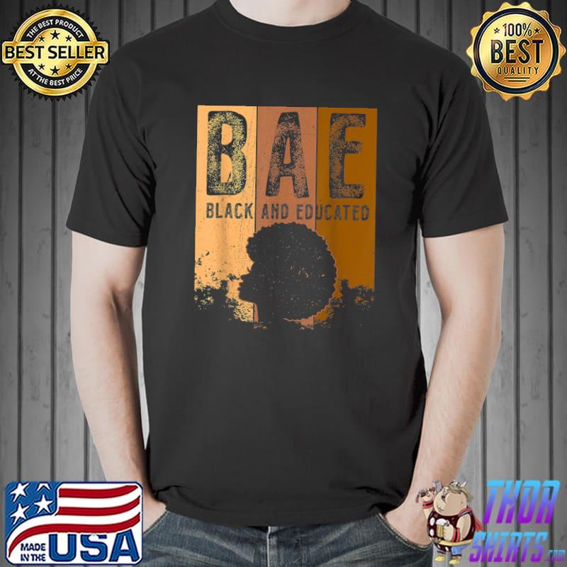 Black History Month Bae Black And Educated Melanin Women Vintage T-Shirt
