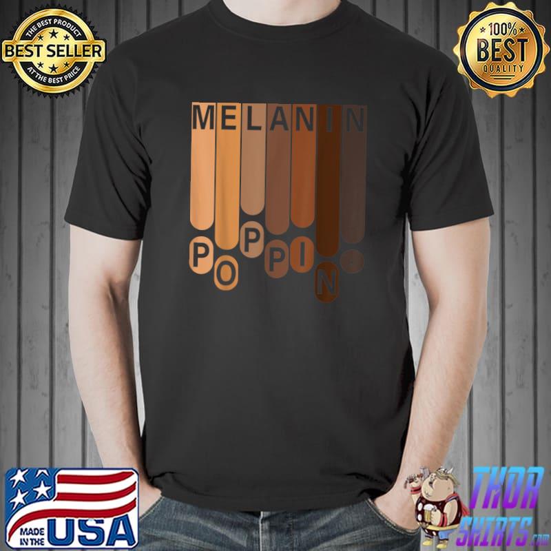 Black power history melanin poppin africa lives matter vintage T-Shirt