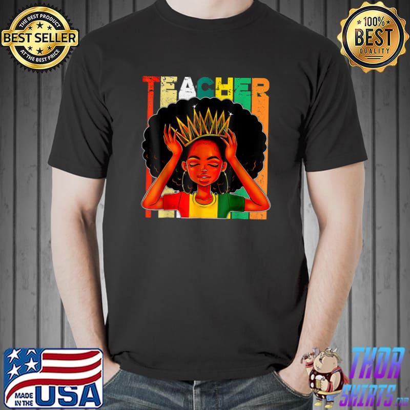 Black Woman Teacher Afro Retro Matching Black History Month Queen T-Shirt