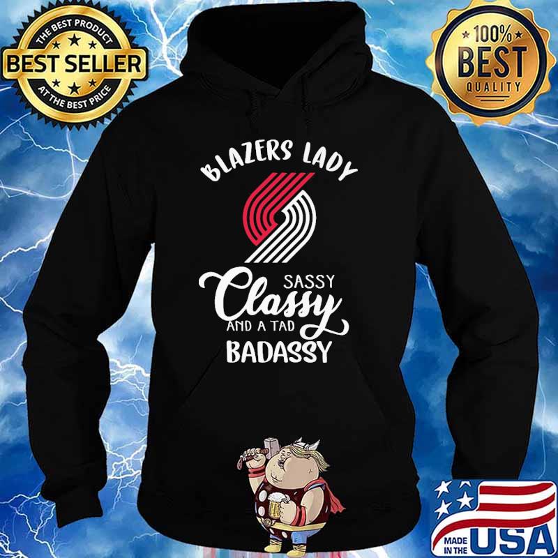 Blazers Lady Sassy Classy And A Tad Badassy Shirt Hoodie