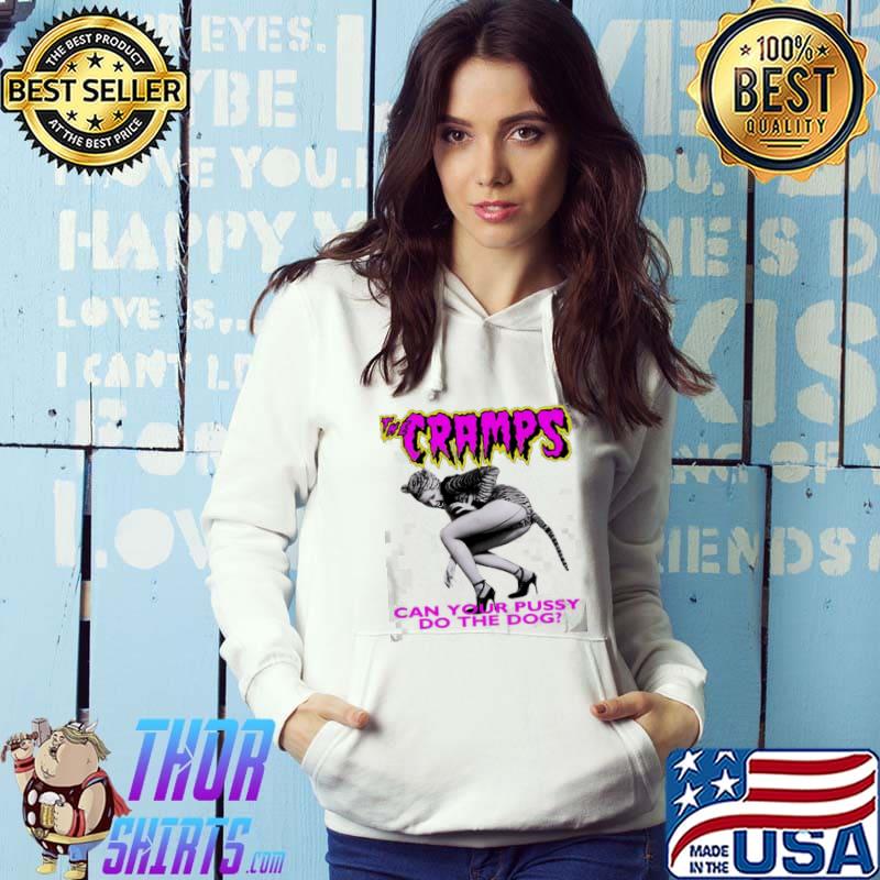 Cab your pussy do the dog the cramp classic s Hoodie