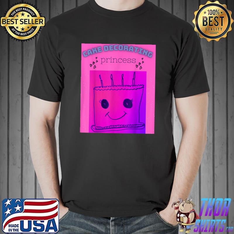Cake Decorating Princess Design Birthday T-Shirt