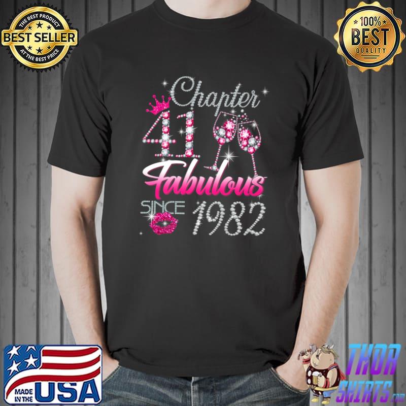 Chapter 41 Fabulous Since 1982 Wine Diamonds 41st Birthday Queen T-Shirt
