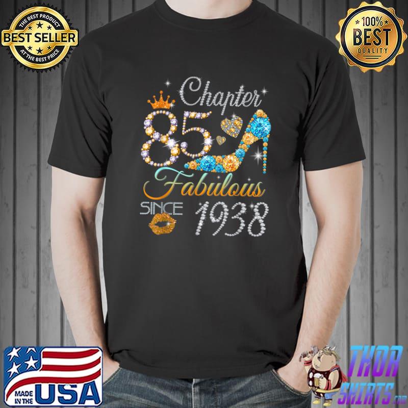 Chapter 85 EST 1938 85 Years Old 85th Birthday Queen High Heel Diamond T-Shirt