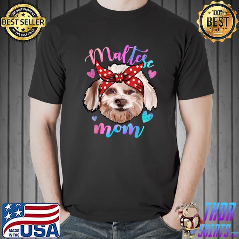 Cute Maltese Dog Mom Mama Puppy Lover Mother Hearts T-Shirt