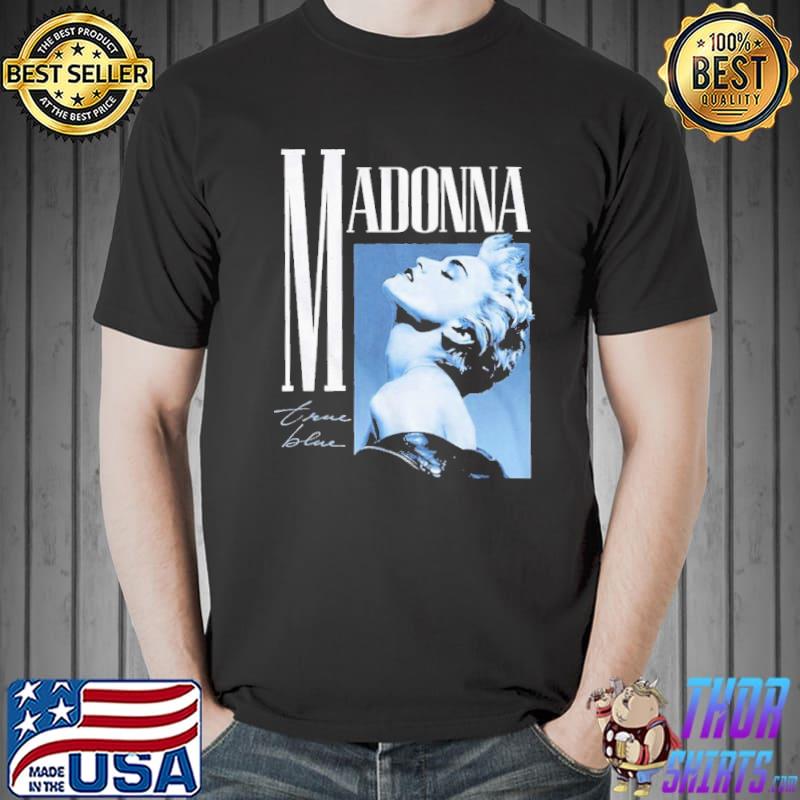Design true love madonna the legend singer classic shirt