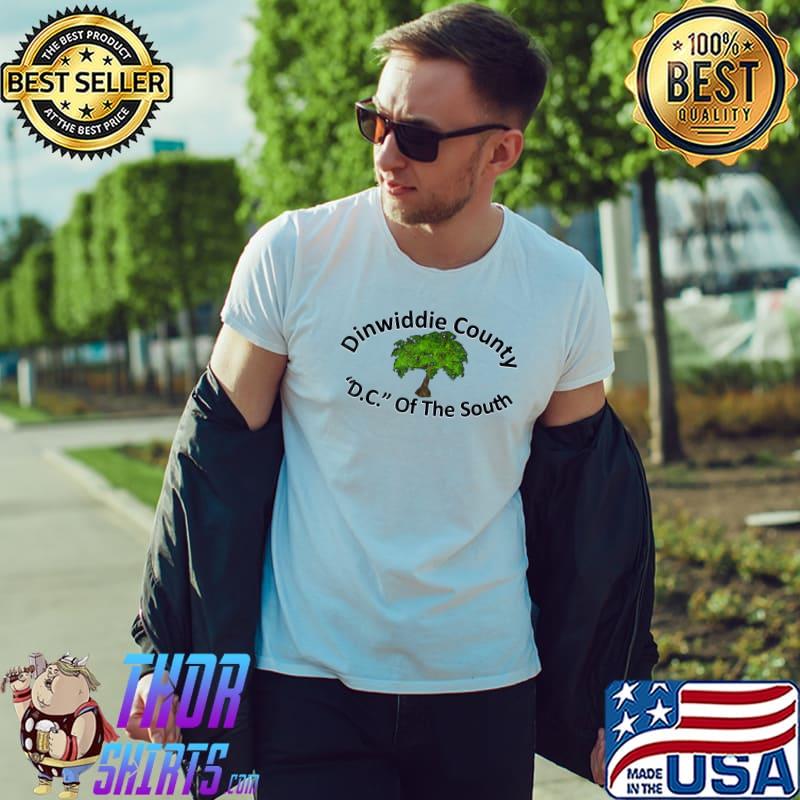Dinwiddie County DC Of The South T-Shirt