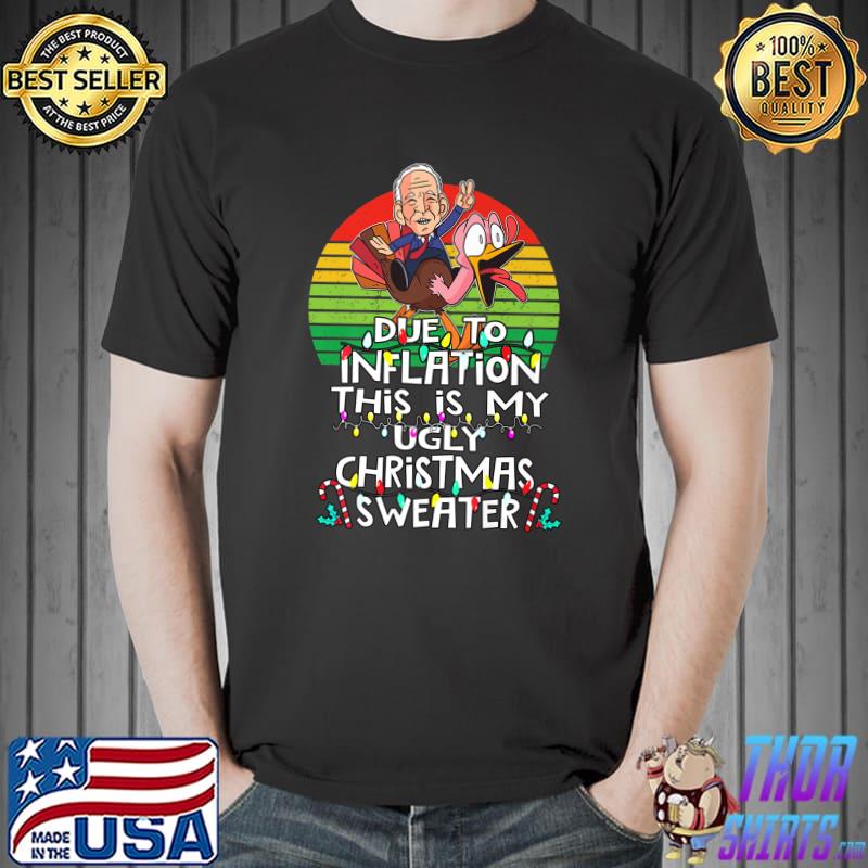 Due To Inflation This Is My Jingle Bells Gas Prices Trump Ugly Christmas Biden Vintage T-Shirt