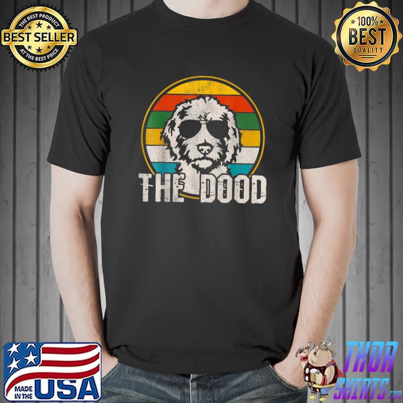 Goldendoodle With Sunglasses The Dood Vintage Dog Shirt T-Shirt