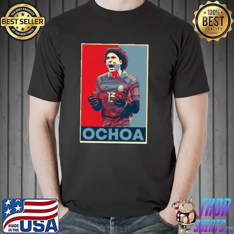 Guillermo ochoa celebration hope classic shirt