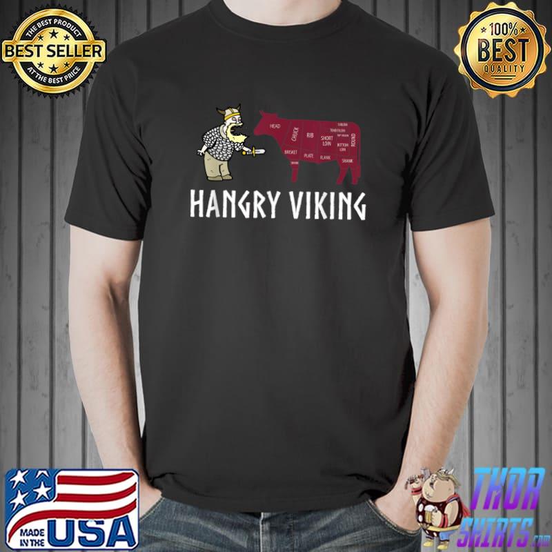Hangry Viking Hungry Scandinavian Norse Beef T-Shirt