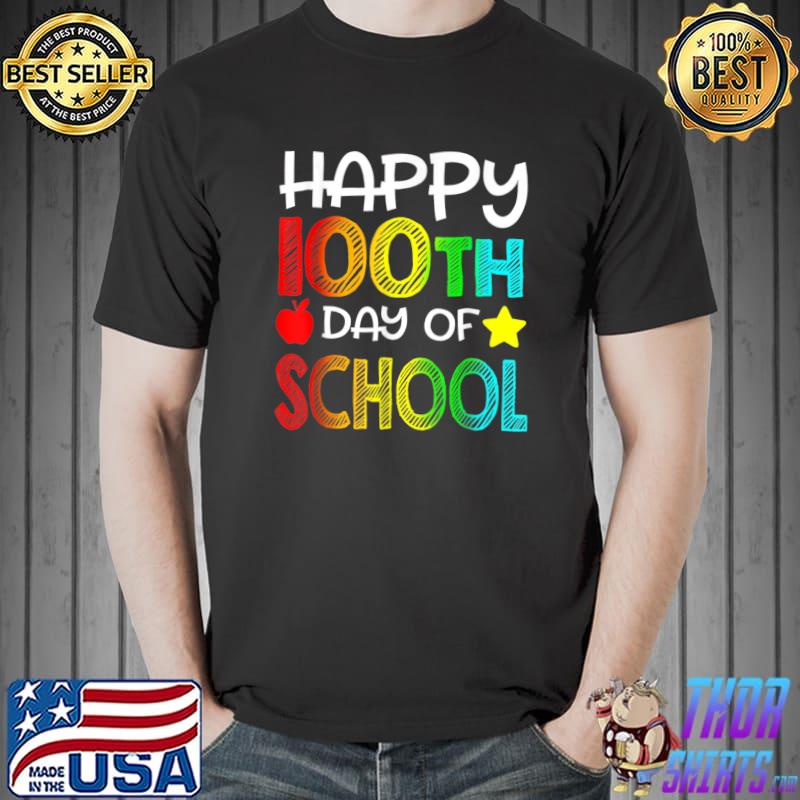 Happy 100 Days Of School 100th Day Student Apple Star Colors Teacher T-Shirt
