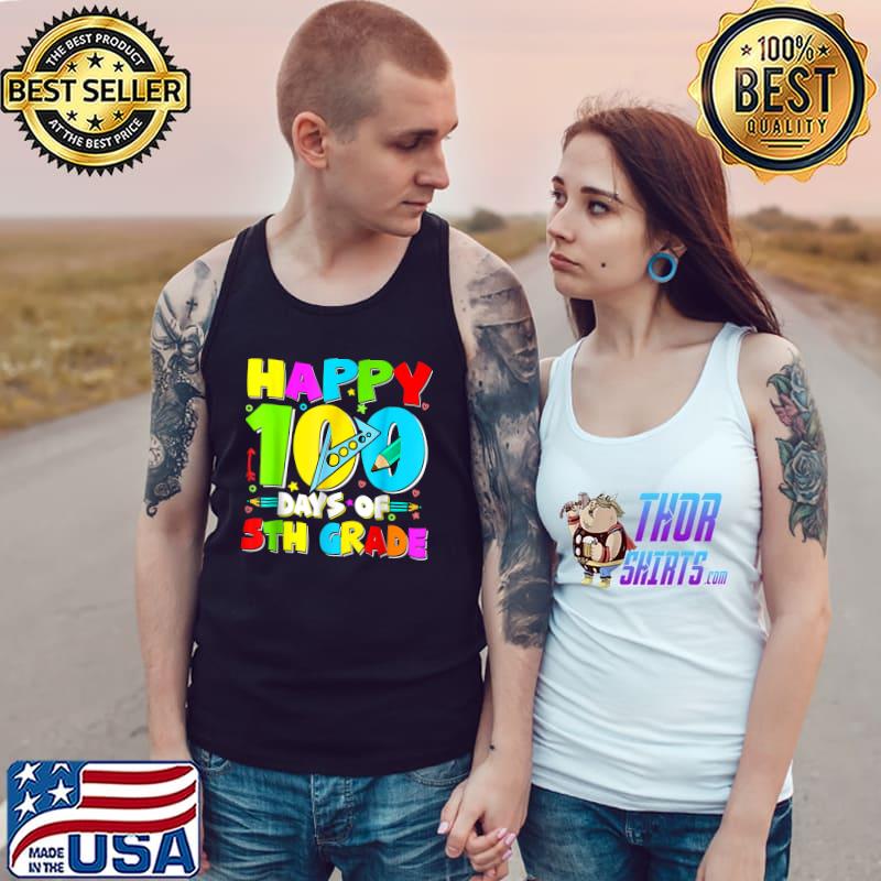 Happy 100th Day Of 5th Grade Teachers Pencils 100 Days Of School T-Shirt Tank Top