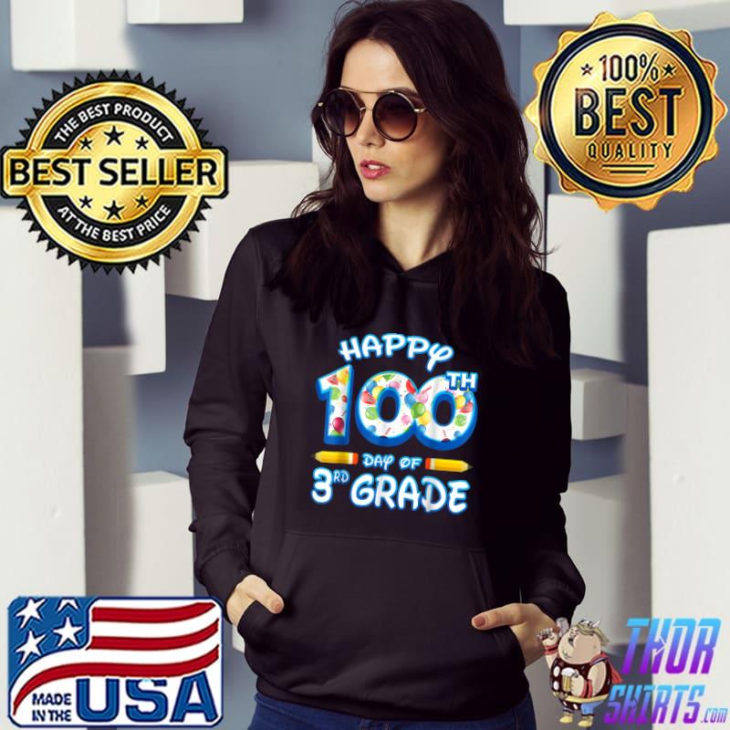Happy 100th Days Of 3rd Grade Pencils Balloons 100 Days Of School 3rd Third Grade Teachers T-Shirt Hoodie