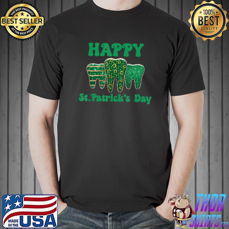 Happy St. Patrick's Day Teeth Dental Dentist Shamrock T-Shirt