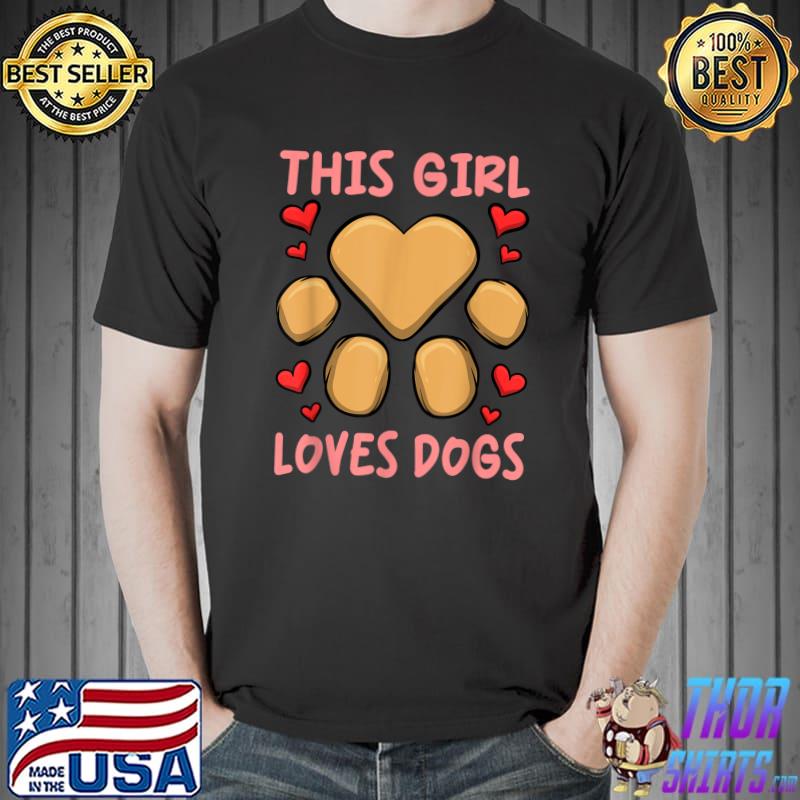 Hearts With Dogs On Them For Girls This Girl Loves Dogs T-Shirt