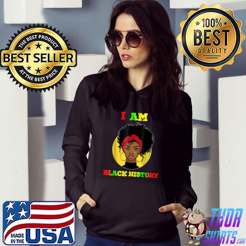 I Am The Strong African Queen Girl Black History Month T-Shirt Hoodie