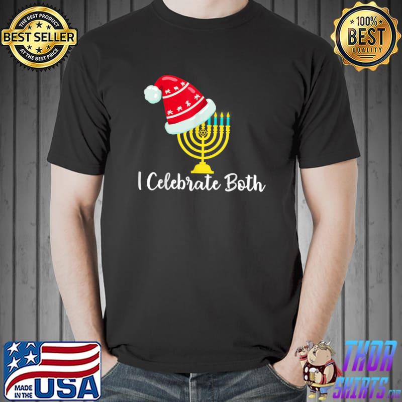 I Celebrate Both Santa Hat Christmas Hanukkah For Jewish Tees T-Shirt