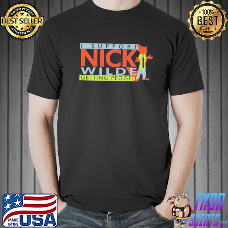 I support nick wilde getting pegged zootopia shirt