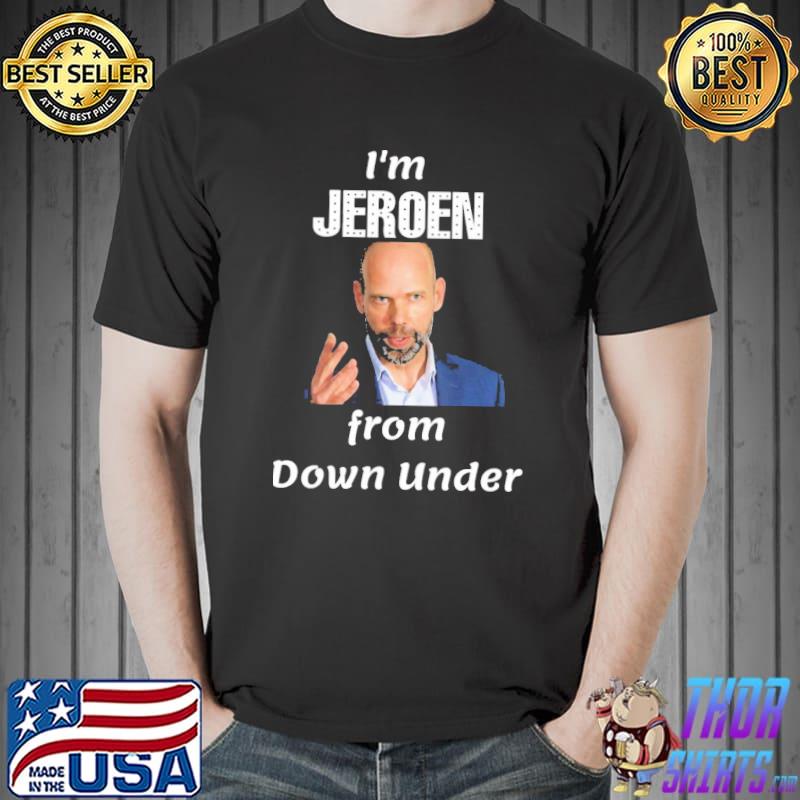 I'm jeroen goossens jeroen from down under sexy jeroen weimar victoria's comma shirt