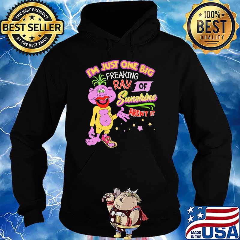 I'm Just One Big Freaking Ray Of Sunshine Aren't I Peanut Shirt Hoodie