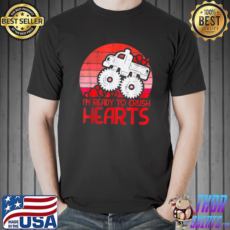 I'm Ready To Crush Hearts Monster Truck Toddler Vintage Valentine's Day T-Shirt