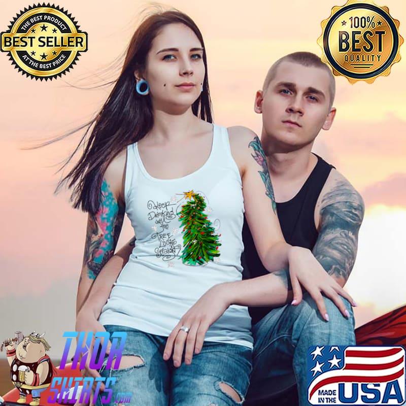 Keep Drinking Until The Tree Looks Straight Crooked Christmas Holiday Snow Party Pine Decorating T-Shirt Tank Top