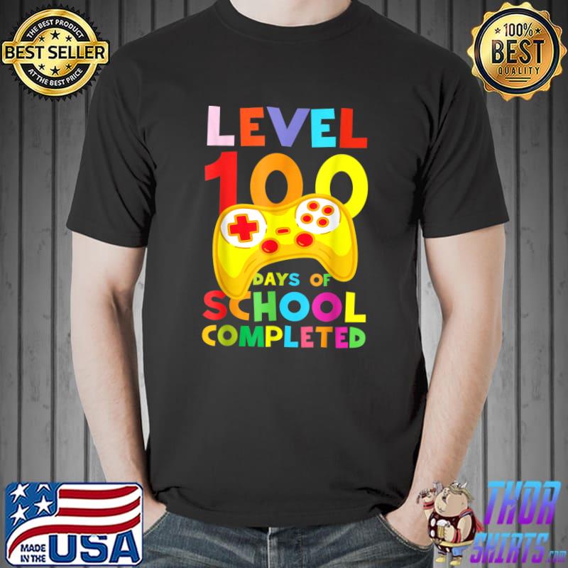 Level 100 Days Of School Completed Video Game Teachers Students T-Shirt