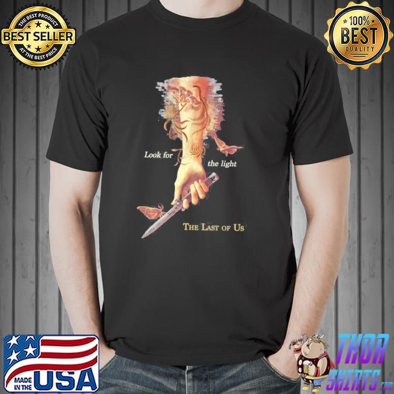Look for the light the last of us classic shirt