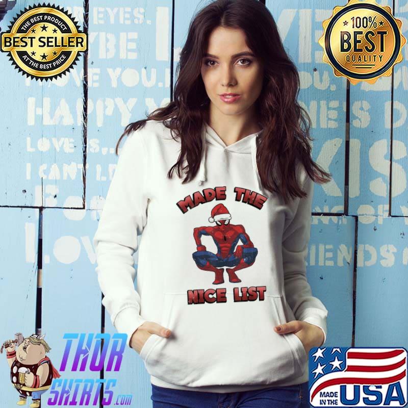 Made the nice list christmas spider man classic s Hoodie
