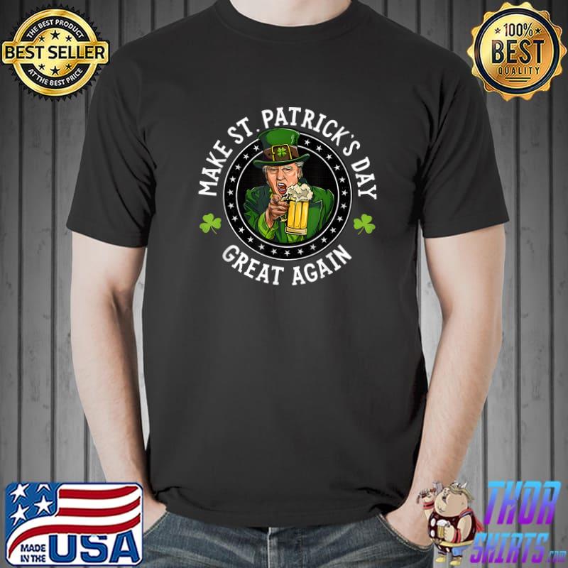 Make St Patricks Day Great Again Trump Republican Election 2024 T-Shirt