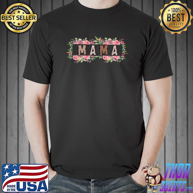 Mama Xmas Mama Life Mama Flower, Mama Christmas T-Shirt