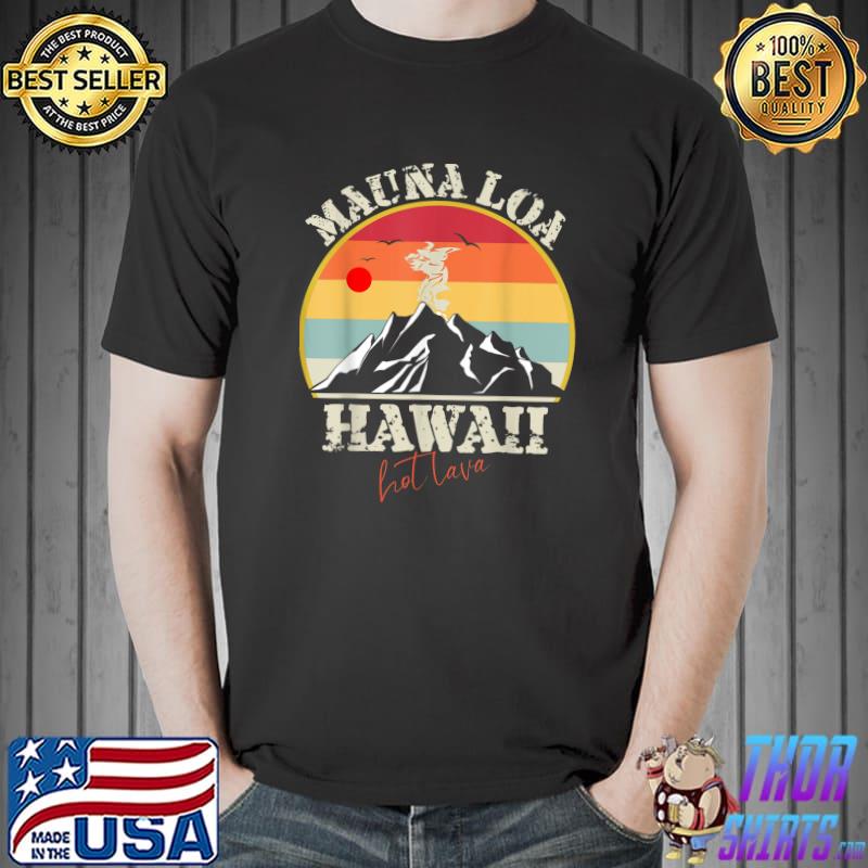 Mauna Loa Hawaii Hiking Mountain Outdoor Mauna Loa Volcano Vintage Sunset T-Shirt