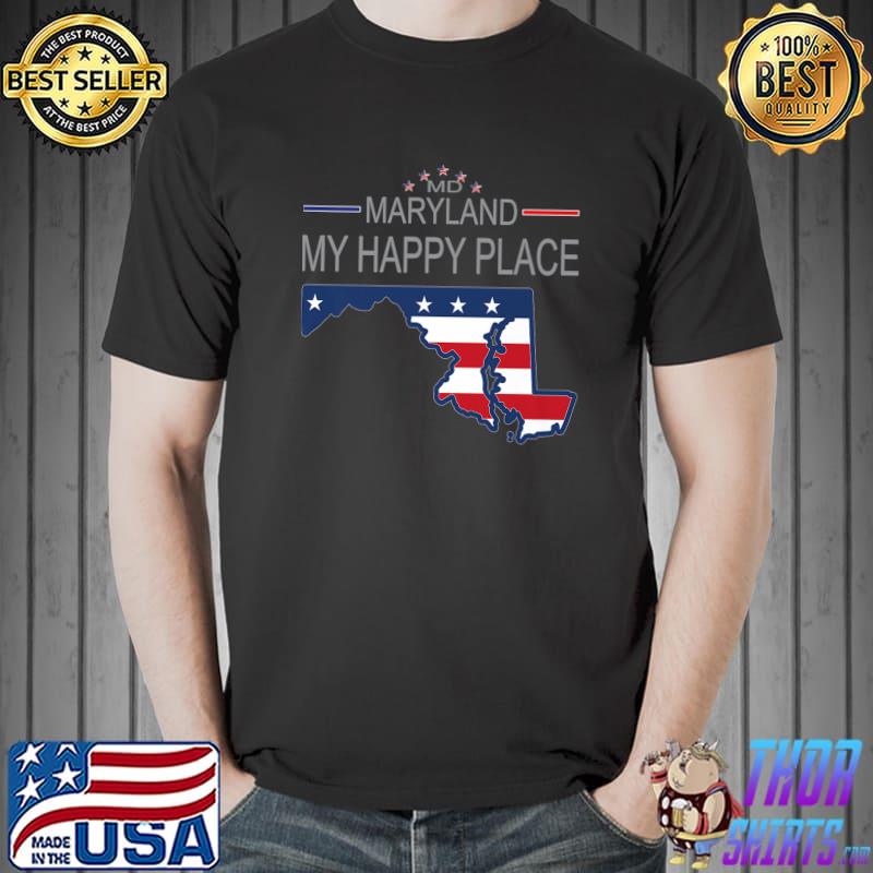 Md Maryland My Happy Place American States Flag Map T-Shirt