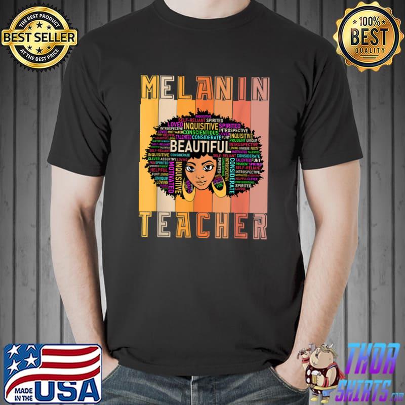 Melanin Teacher Beautiful Inquisitive Afro Retro Black History Month Black Women T-Shirt
