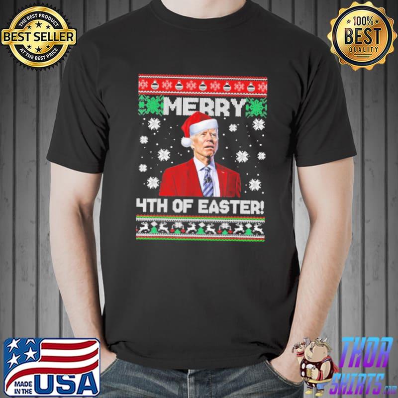 Merry 4th Of Easter Biden Ugly Christmas Shirt