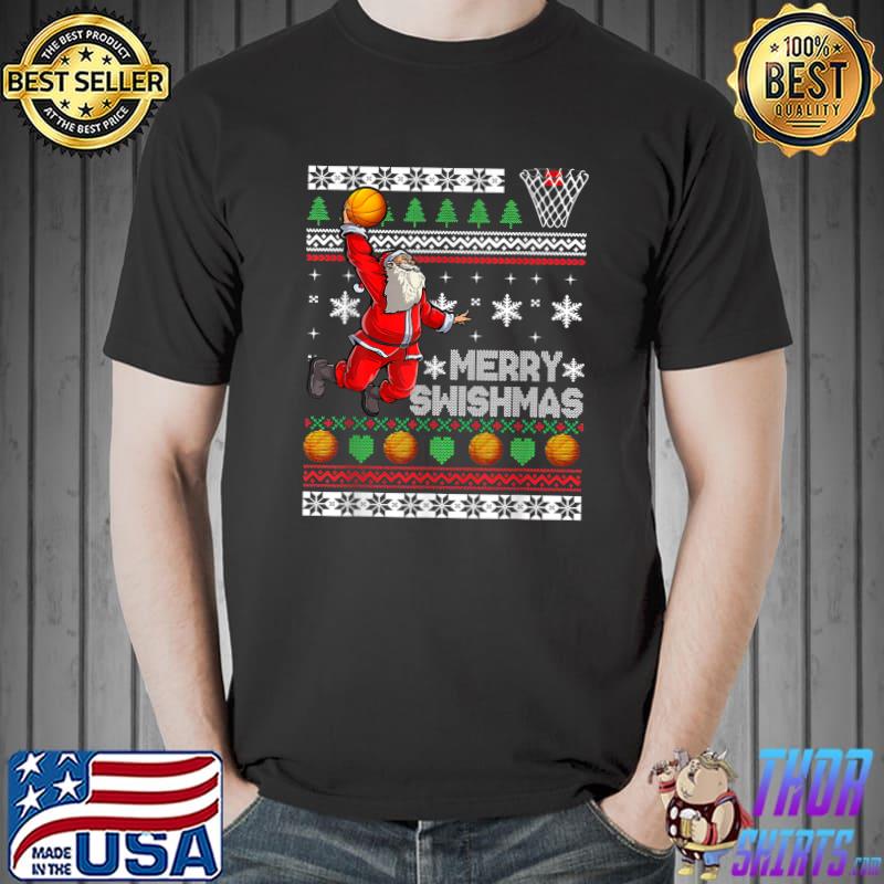 Merry Swishmas Ugly Christmas Santa Clause Play Basketball Christmas T-Shirt
