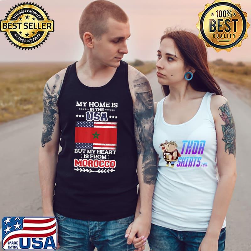My Home Is In The Usa But My Heart Is From Morocco Half Moroccan And American Flag T-Shirt Tank Top