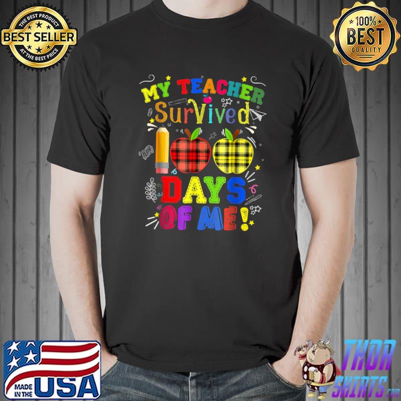 My Teacher Survived 100 Days Of Me 100 School Apple Plaid 100th T-Shirt